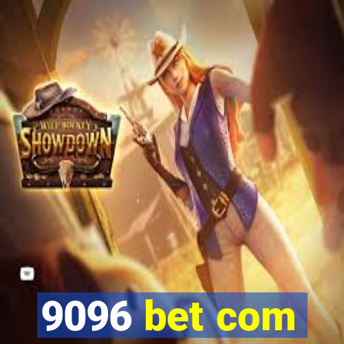 9096 bet com